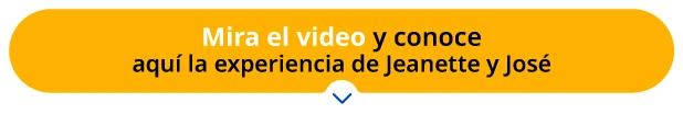 Mira el video y conoce aquí la experiencia de Jeanette y José